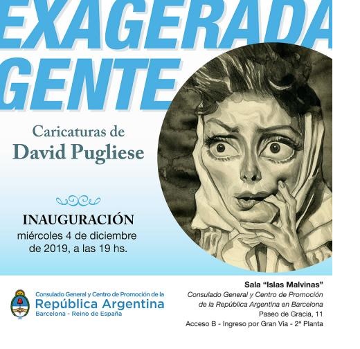 INAUGURACIÓN DE LA MUESTRA "EXAGERADAGENTE", DE DAVID PUGLIESE