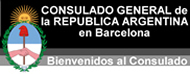 CONSULADO ARGENTINO BARCELONA. Difundimos la web del Consulado, para facilitar la comunicacion entre los ciudadanos/as de argentina y la administracion del Estado Argentino. Esta difusion se realiza de forma TOTALMENTE INDEPENDIENTE DE LAS AUTORIDADES Y SIN OTRO OBJETIVO QUE EL DE FACILITAR LAS GESTIONES DE NUESTROS COMPATRIOTAS. Asimismo, convocamos a todas las entiaddes argentinas a incluir los enlaces con los consulados. Junta Directiva